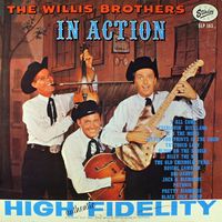 The Willis Brothers - The Willis Brothers In Action